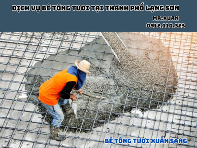 DỊCH VỤ BÊ TÔNG TƯƠI TẠI THÀNH PHỐ LẠNG SƠN