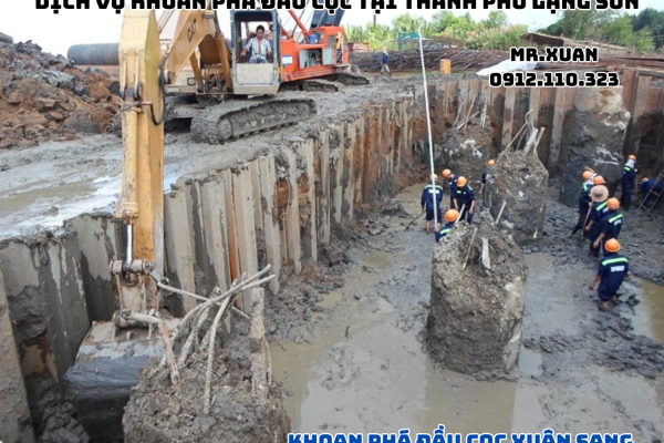 DỊCH VỤ KHOAN PHÁ ĐẦU CỌC TẠI THÀNH PHỐ LẠNG SƠN