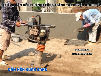 Dịch Vụ Đầm Nền Cho Mọi Công Trình Tại Huyện Đình Lập