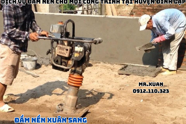 Dịch Vụ Đầm Nền Cho Mọi Công Trình Tại Huyện Đình Lập
