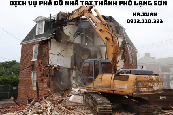 Dịch Vụ Phá Dỡ Nhà Tại Thành Phố Lạng Sơn