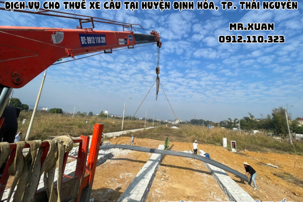 DỊCH VỤ CHO THUÊ XE CẨU TẠI HUYỆN ĐỊNH HÓA, THÀNH PHỐ THÁI NGUYÊN