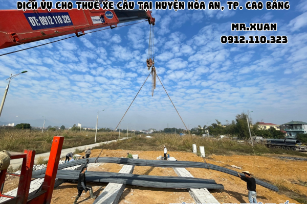 DỊCH VỤ CHO THUÊ XE CẨU TẠI HUYỆN HÒA AN, THÀNH PHỐ CAO BẰNG