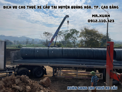 DỊCH VỤ CHO THUÊ XE CẨU TẠI HUYỆN QUẢNG HÒA, THÀNH PHỐ CAO BẰNG
