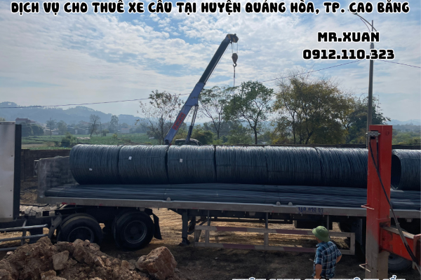 DỊCH VỤ CHO THUÊ XE CẨU TẠI HUYỆN QUẢNG HÒA, THÀNH PHỐ CAO BẰNG
