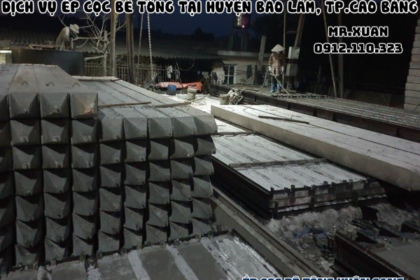 DỊCH VỤ ÉP CỌC BÊ TÔNG TẠI HUYỆN BẢO LÂM, THÀNH PHỐ CAO BẰNG