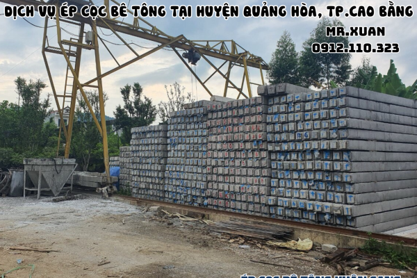 DỊCH VỤ ÉP CỌC BÊ TÔNG TẠI HUYỆN QUẢNG HÒA, THÀNH PHỐ CAO BẰNG