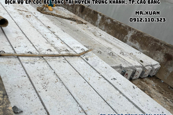 DỊCH VỤ ÉP CỌC BÊ TÔNG TẠI HUYỆN TRÙNG KHÁNH, THÀNH PHỐ CAO BẰNG