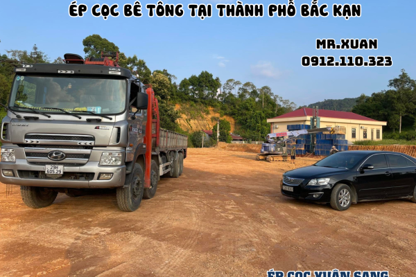 DỊCH VỤ ÉP CỌC BÊ TÔNG TẠI THÀNH PHỐ BẮC KẠN