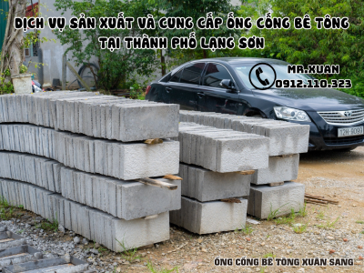 DỊCH VỤ SẢN XUẤT VÀ CUNG CẤP ỐNG CỐNG BÊ TÔNG TẠI THÀNH PHỐ LẠNG SƠN