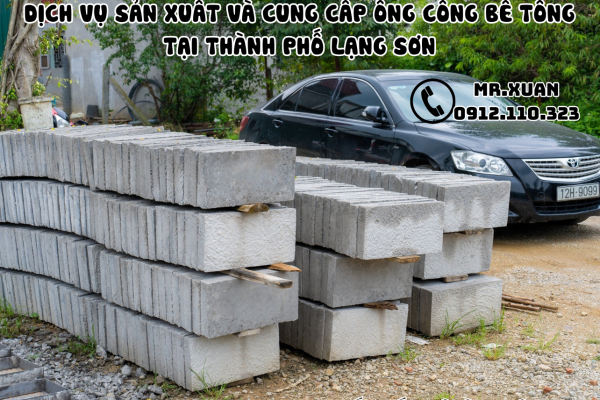 DỊCH VỤ SẢN XUẤT VÀ CUNG CẤP ỐNG CỐNG BÊ TÔNG TẠI THÀNH PHỐ LẠNG SƠN