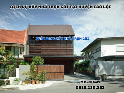 DỊCH VỤ XÂY NHÀ TRỌN GÓI TẠI HUYỆN CAO LỘC