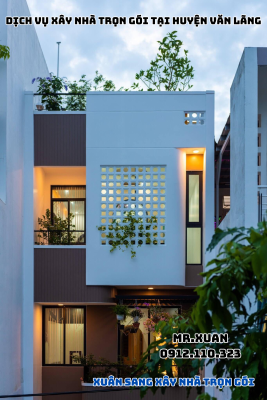 DỊCH VỤ XÂY NHÀ TRỌN GÓI TẠI HUYỆN VĂN LÃNG