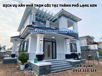 DỊCH VỤ XÂY NHÀ TRỌN GÓI TẠI THÀNH PHỐ LẠNG SƠN